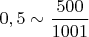 $0,5\sim\dfrac{500}{1001}$