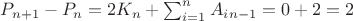 $P_{n+1}-P_n=2K_n+ \sum_{i=1}^{n}{A_i_{n-1}}=0+2=2$