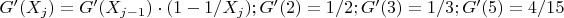 $G&rsquo;(X_j) = G&rsquo;(X_{j-1}) \cdot (1 - 1/X_j); G&rsquo;(2) = 1/2; G&rsquo;(3) = 1/3; G&rsquo;(5) = 4/15$