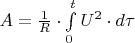 $A=\frac{1}{R} \cdot \int\limits_0^t U^2 \cdot d\tau $