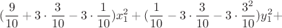 $$(\dfrac{9}{10}+3\cdot\dfrac{3}{10}-3\cdot\dfrac{1}{10})x_1^2+(\dfrac{1}{10}-3\cdot\dfrac{3}{10}-3\cdot\dfrac{3^2}{10})y_1^2+$$