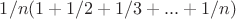 $1/n(1+1/2+1/3+...+1/n)$