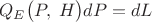 $$Q_E\bigl(P,\;H\bigr)dP=dL$$