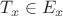 $T_x\in E_x$