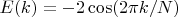 $E(k) = -2 \cos(2 \pi k / N)$
