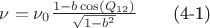 $\nu =\nu_0 \frac{1-b\cos(Q_{12})}{\sqrt{1-b^2}}\qquad\mbox{(4-1)}$