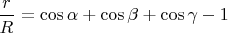 $\dfrac{r}{R}=\cos\alpha+\cos\beta+\cos\gamma-1$