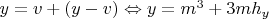 $y=v+(y-v)\Leftrightarrow y=m^3+3mh_y$