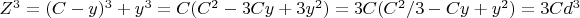 $ Z^3 = (C - y)^3 + y^3 = C(C^2 - 3Cy + 3y^2) = 3C(C^2/3 - Cy + y^2) = 3Cd^3 $