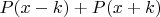 $P(x-k)+ P(x+k)$