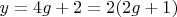 $y=4g+2=2(2g+1)$