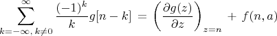 $$ \sum^{\infty}_{k=- \infty, \, k \ne 0} 
\frac{(-1)^k}{k} g[n-k] \, = \, 
\left( \frac{\partial g(z)}{\partial z}\right)_{z=n} \, + \, f(n,a)
$$