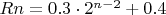 $Rn=0.3\cdot2^{n-2}+0.4$