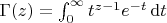 $\Gamma(z) = \int_0^\infty  t^{z-1} e^{-t}\,\mathrm{d}t$