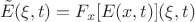 $$\tilde E(\xi, t) = F_x[E(x, t)] (\xi, t)$$
