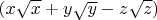 $(x\sqrt x+y\sqrt y-z\sqrt z)$