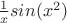 $\frac 1x sin(x^2)$