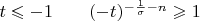 $t\leqslant -1 \qquad (-t)^{-\frac{1}{\sigma}-n} \geqslant 1$