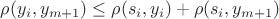 $\rho(y_i, y_{m+1}) \le \rho(s_i, y_i) + \rho(s_i, y_{m+1})$ $\rho(y_i, y_{m+1}) \le \rho(s_i, y_i) + \rho(s_i, y_{m+1})$