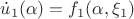 $\dot u_1(\alpha)=f_1(\alpha,\xi_1)$