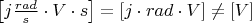 $\left[ j \frac{rad}{s}  \cdot V \cdot s\right]  = [j \cdot rad \cdot V ] \neq [V]$