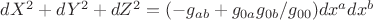 $dX^2+dY^2+dZ^2=(-g_{ab}+g_{0a}g_{0b}/g_{00})dx^adx^b$