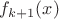 $f_{k+1}(x)$