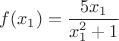$f(x_1)=\dfrac{5x_1}{x_1^2+1}$