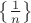$\left\lbrace \frac{1}{n}\right\rbrace$