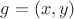 $g=(x,y)$