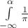 $\int\limits_{-\infty}^{\alpha}\frac1\pi$
