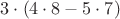 $3 \cdot (4 \cdot 8 - 5 \cdot 7)$