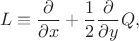 $$L\equiv\frac{\partial}{\partial x}+\frac{1}{2}\frac{\partial}{\partial y}Q,$$