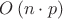 $O\left(n \cdot p\right)$