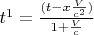 $t^1=\frac{(t-x\frac{V}{c^2})}{1+\frac{V}{c}}$