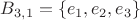 $B_{3,1}=\{e_1,e_2,e_3\}$