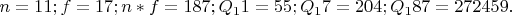 ${n=11;  f=17;  n*f=187;  Q_11=55;  Q_17=204; Q_187=272459.}$