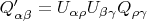 $Q'_{\alpha \beta}=U_{\alpha \rho}U_{\beta \gamma}Q_{\rho \gamma}$