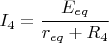 $I_4 = \cfrac{E_{eq}}{r_{eq} + R_4}$