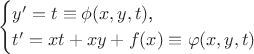 $$\begin{cases}y'=t\equiv\phi(x,y,t)\text{,}\\ t'=xt+xy+f(x)\equiv\varphi(x,y,t)\end{cases}$$