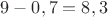 $9-0,7=8,3$