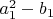 $a_1^2-b_1$