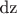 dz