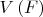 $V \left( F \right)$