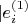 $\vert e^{(1)}_i$