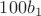 $100b_1$