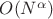 $O(N^\alpha)$