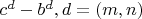 $c^d-b^d, d=(m,n)$