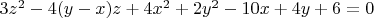 $3z^2-4(y-x)z +4x^2+2y^2-10x+4y+6=0$