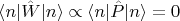 $\langle n| \hat{W} |n\rangle \propto \langle n| \hat{P} | n\rangle = 0$